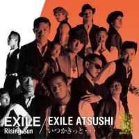 DISCOGRAPHY [Rising Sun / いつかきっと・・・]｜EXILE