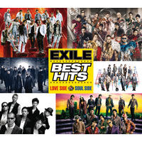 DISCOGRAPHY [EXILE BEST HITS -LOVE SIDE / SOUL SIDE-]｜EXILE