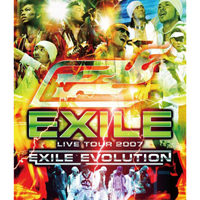 DISCOGRAPHY [EXILE LIVE TOUR 2007 EXILE EVOLUTION]｜EXILE Official