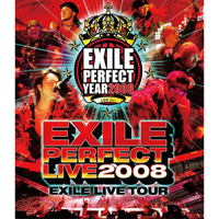 DISCOGRAPHY [EXILE LIVE TOUR “EXILE PERFECT LIVE 2008”]｜EXILE 